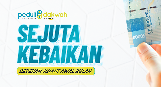 Sejuta Kebaikan (Sedekah Jumat Awal Bulan)